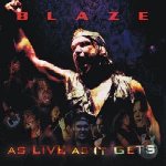 Blaze - As Live As It Gets